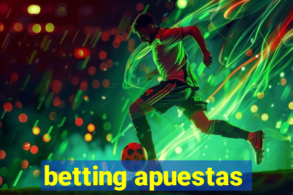 betting apuestas