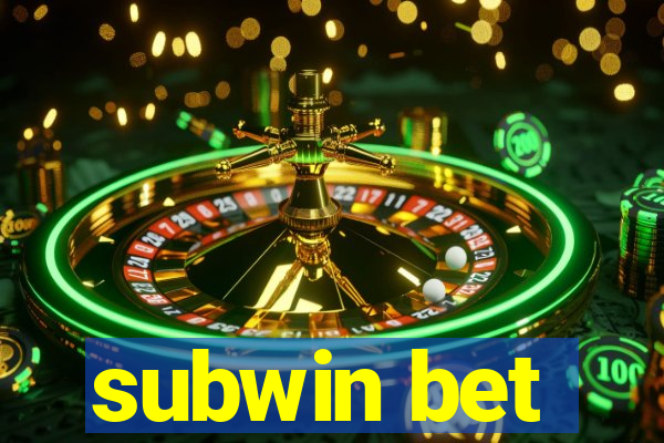 subwin bet