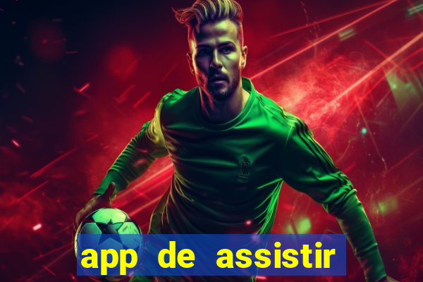 app de assistir jogo ao vivo gratis