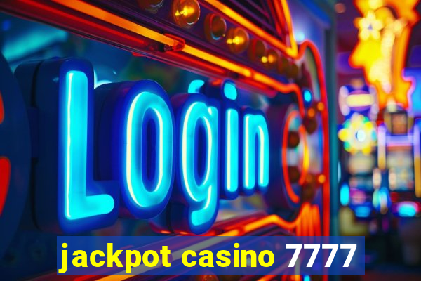 jackpot casino 7777