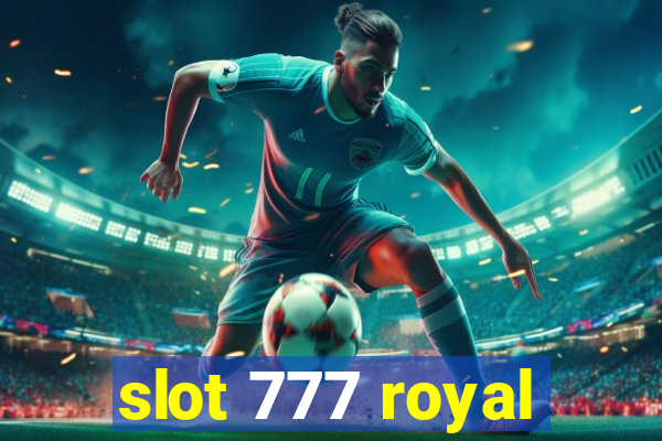 slot 777 royal