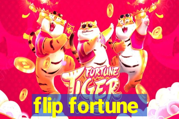 flip fortune