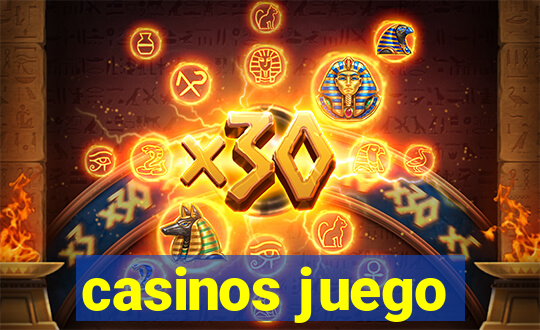 casinos juego