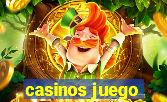 casinos juego