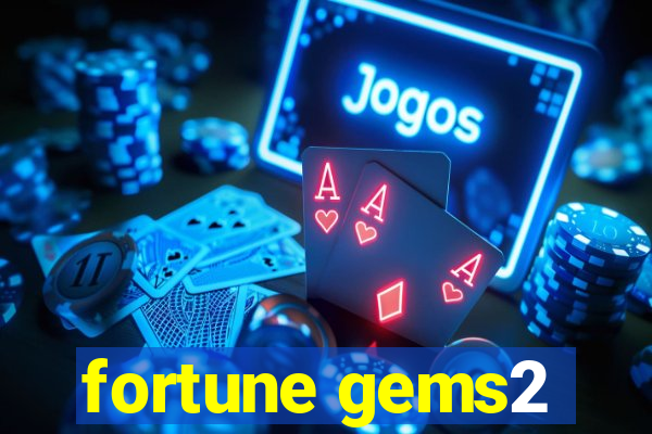 fortune gems2