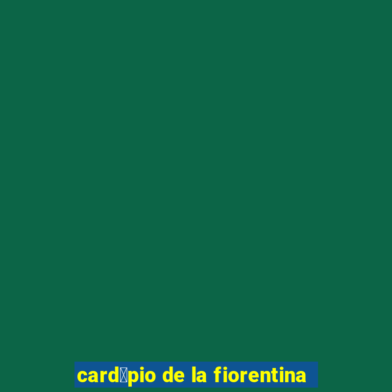 card谩pio de la fiorentina