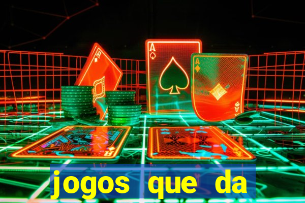 jogos que da dinheiro sem depositar nada