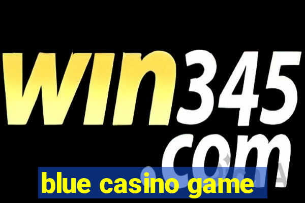 blue casino game