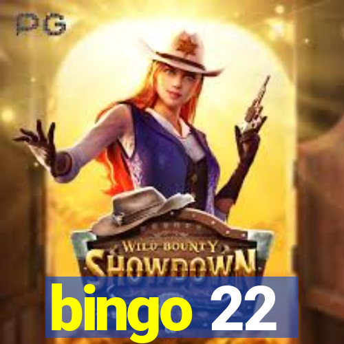 bingo 22