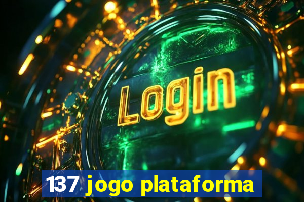 137 jogo plataforma