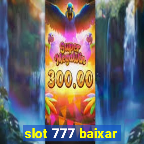 slot 777 baixar