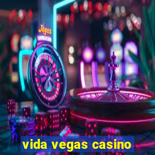 vida vegas casino