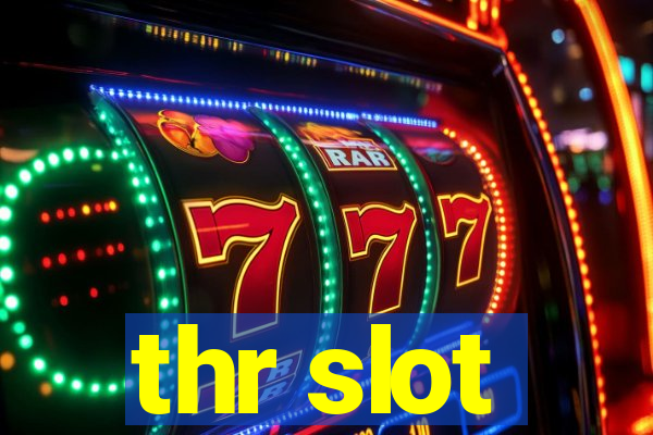 thr slot