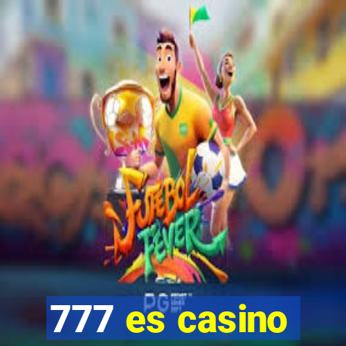 777 es casino