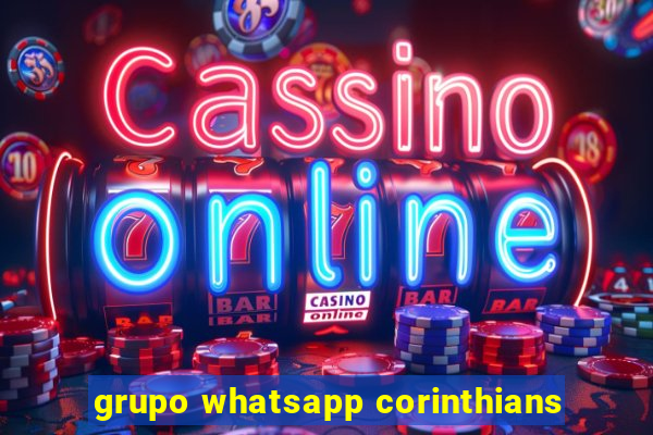 grupo whatsapp corinthians