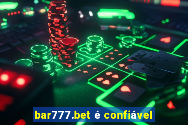 bar777.bet é confiável