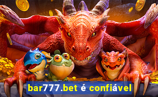 bar777.bet é confiável