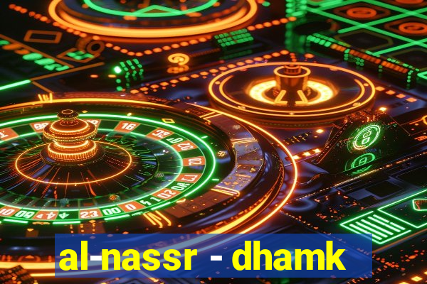 al-nassr - dhamk