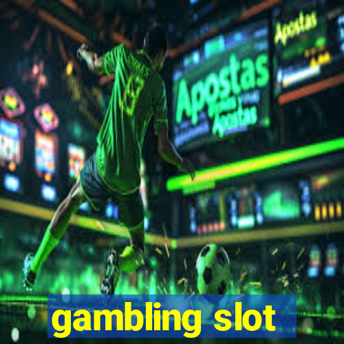 gambling slot