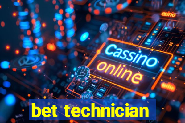 bet technician