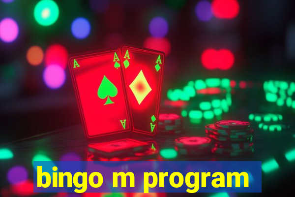 bingo m program