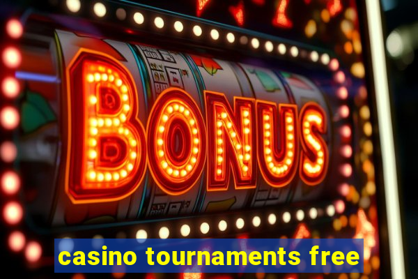 casino tournaments free