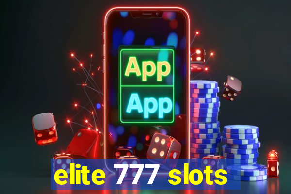 elite 777 slots