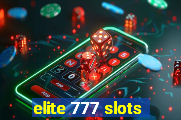 elite 777 slots