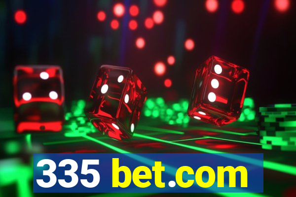 335 bet.com