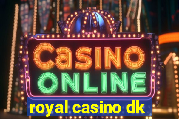 royal casino dk