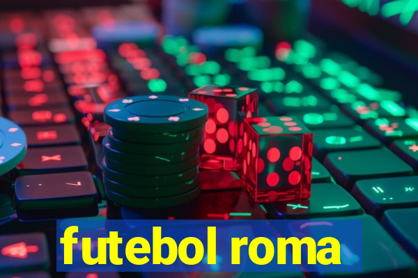 futebol roma