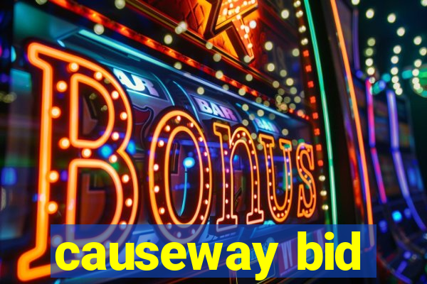 causeway bid