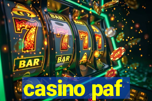 casino paf