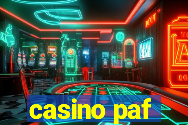 casino paf