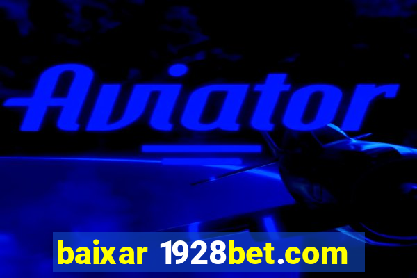 baixar 1928bet.com