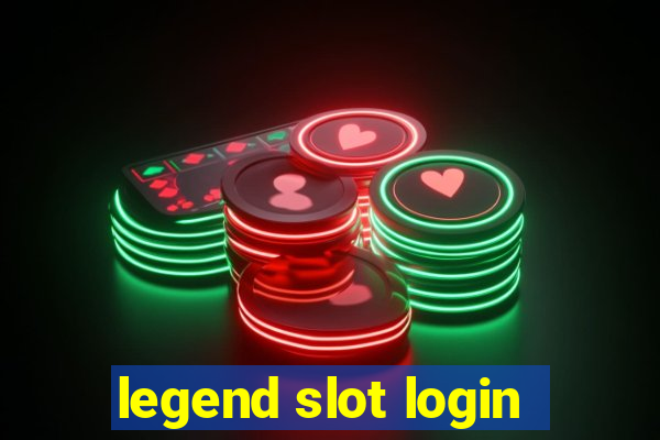 legend slot login