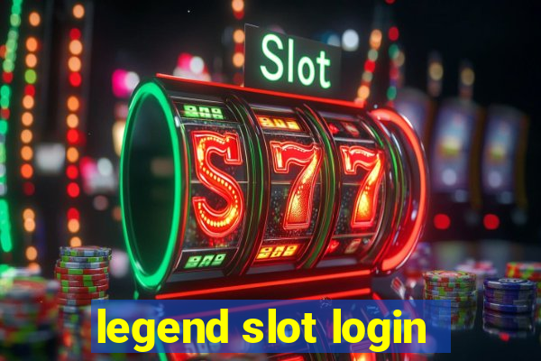 legend slot login