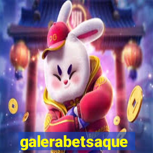 galerabetsaque