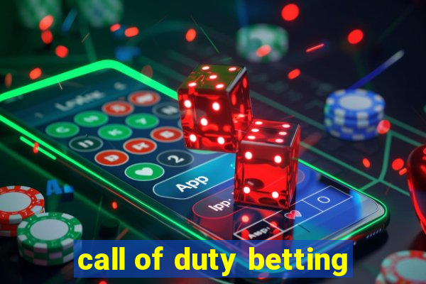 call of duty betting