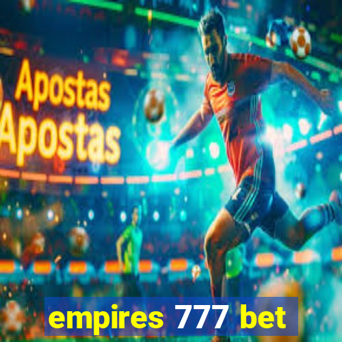 empires 777 bet