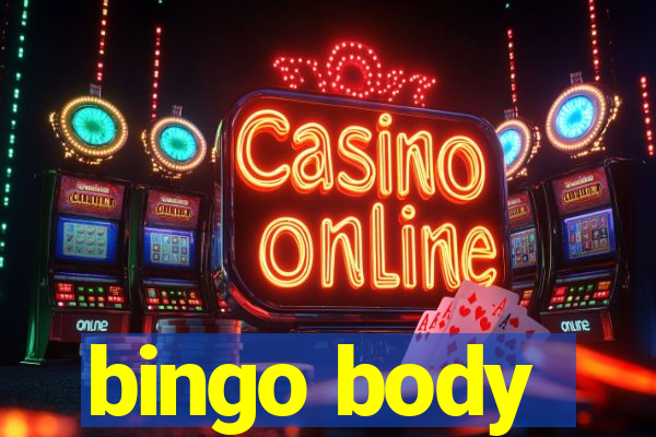 bingo body