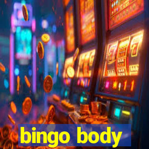 bingo body