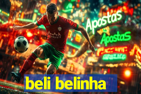 beli belinha