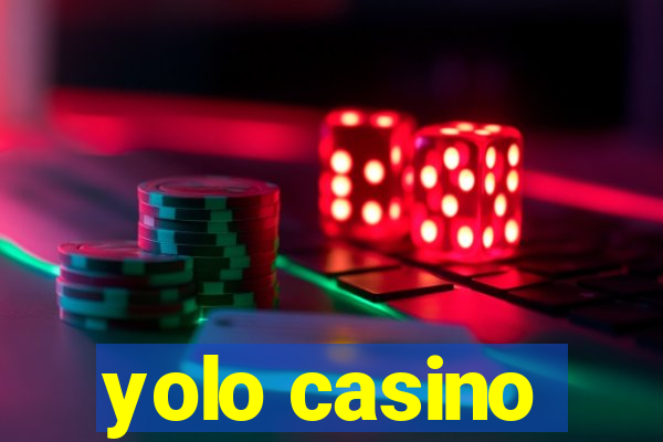 yolo casino