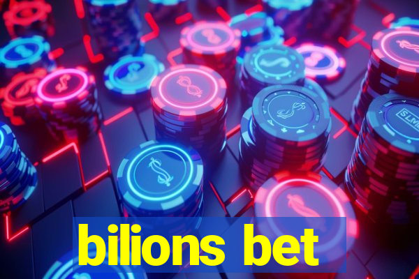 bilions bet