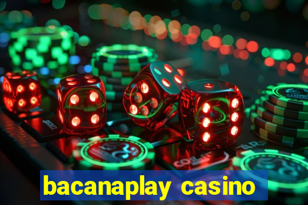 bacanaplay casino