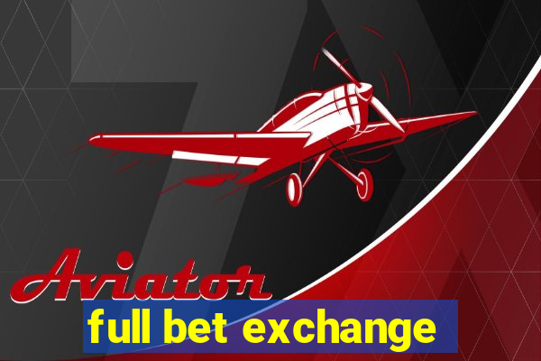 full bet exchange