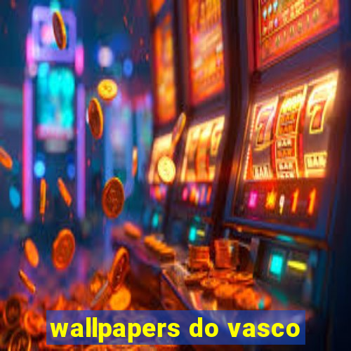 wallpapers do vasco