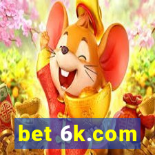 bet 6k.com