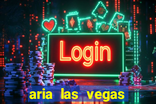 aria las vegas hotel and casino